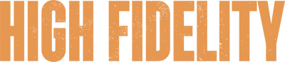 High Fidelity