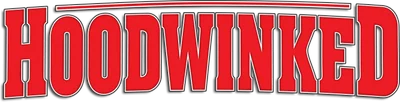 Hoodwinked!