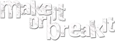 Make It or Break It