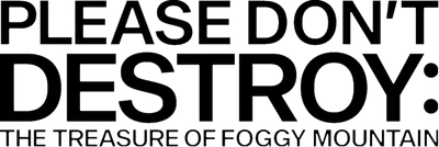 Please Don't Destroy: The Treasure of Foggy Mountain