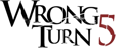 Wrong Turn 5: Bloodlines