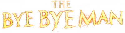 The Bye Bye Man