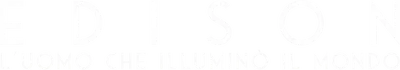 Edison - L'uomo che illuminò il mondo