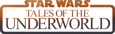 Star Wars: Tales of the Underworld
