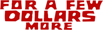 For a Few Dollars More