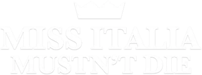 Miss Italia Mustn't Die