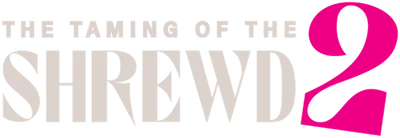 The Taming of the Shrewd 2