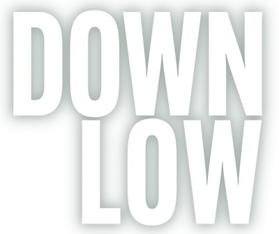 Down Low
