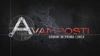 Avamposti - Uomini in prima linea