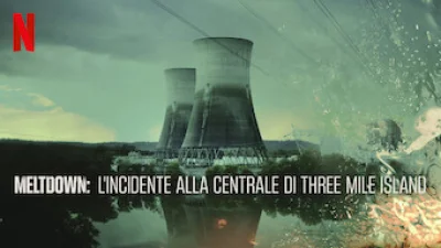 Meltdown: l'incidente alla centrale di Three Mile Island