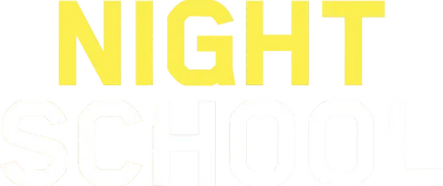 Night School