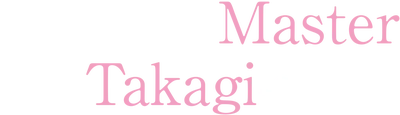 Teasing Master Takagi-san