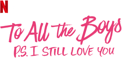 To All the Boys: P.S. I Still Love You