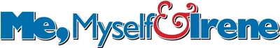 Me, Myself & Irene
