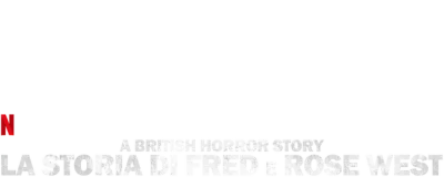 A British Horror Story: la storia di Fred e Rose West