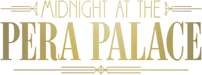 Midnight at the Pera Palace